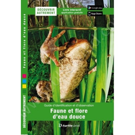 Guide d'identification et d'observation Faune & flore d'eau douce