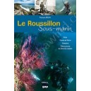 Le Roussillon sous-marin