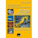 Découvrir la vie sous-marine Mer Rouge, océan Indien, océan Pacifique - Tome 2