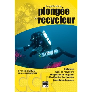 Le guide de la plongée en Recycleur