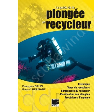 Le guide de la plongée en Recycleur