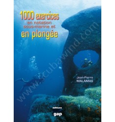 1000 exercices en natation sous-marine et en plongée