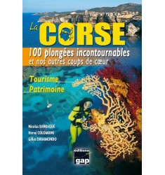 La Corse, 100 plongées incontournables