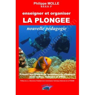 Enseigner et organiser la plongée  - Librairie