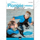 Plongée Plaisir Initiateur