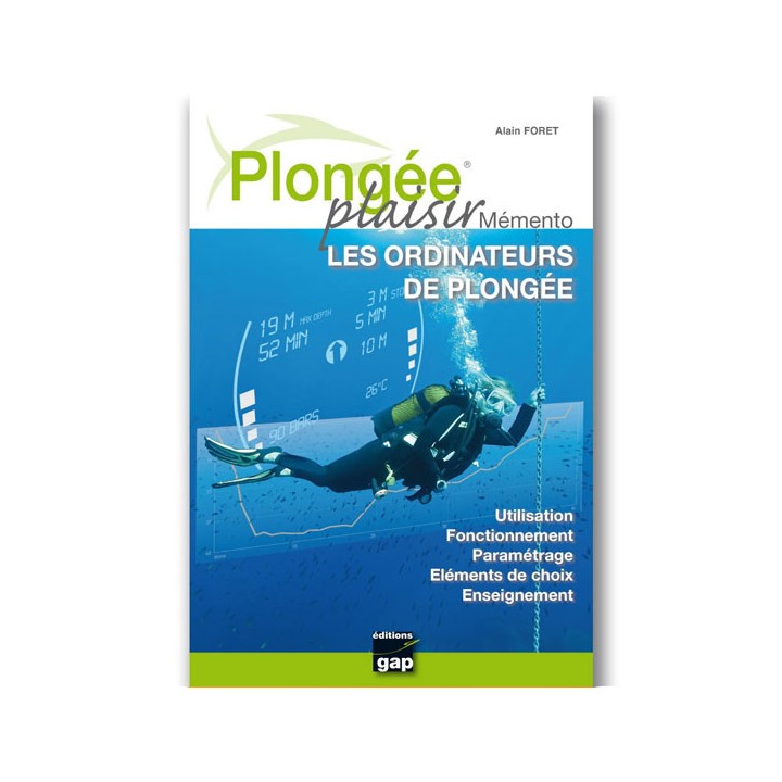 Plongée Plaisir Mémento sur les Ordinateurs de plongée Plongée Plaisir Mémento sur les Ordinateurs de plongée