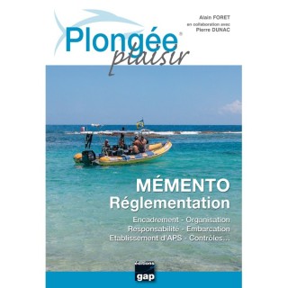 Plongée Plaisir Mémento Réglementation Editions Gap - Technique et formation - Scubawind