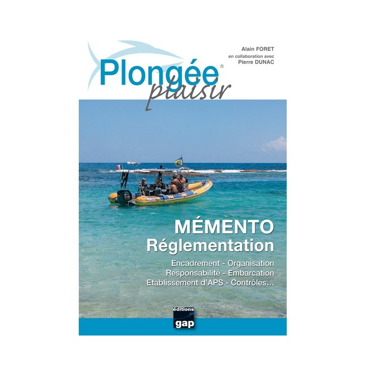 Plongée Plaisir Mémento Réglementation Editions Gap - Technique et formation - Scubawind Plongée Plaisir Mémento Réglementation Editions Gap - Technique et formation - Scubawind